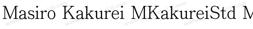 Masiro Kakurei MKakureiStd M字体转换